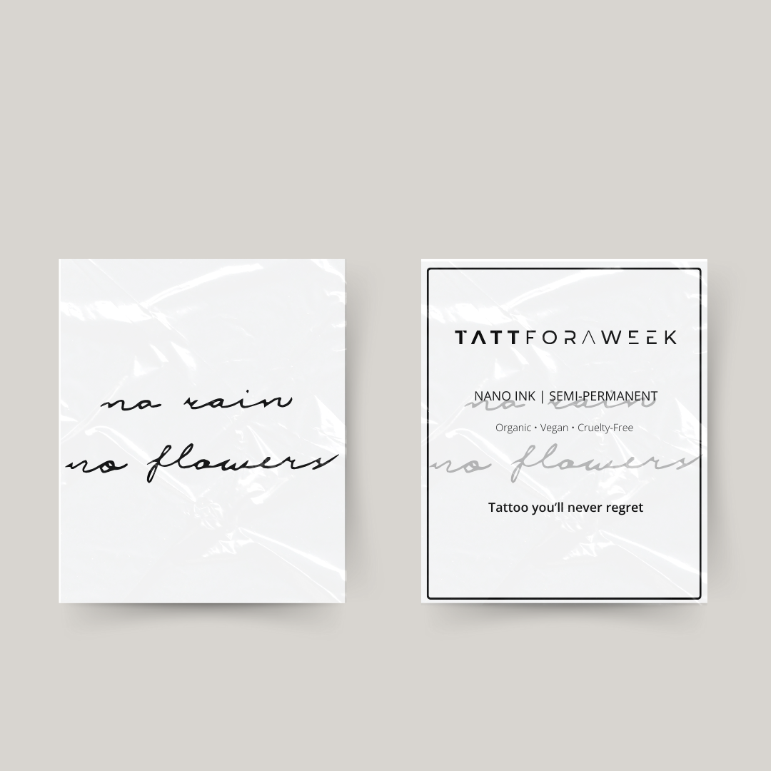 Tatuaggio temporaneo no rain no flowers